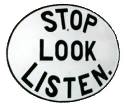 Stop, Look, Listen