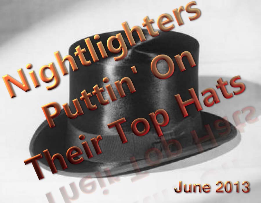 Nightlighters Putting On The Top Hat June 2013