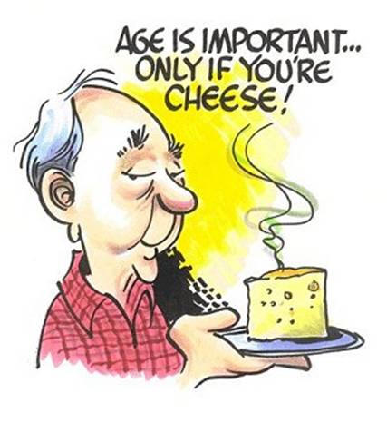 Age is important if youare a cheese